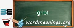 WordMeaning blackboard for griot